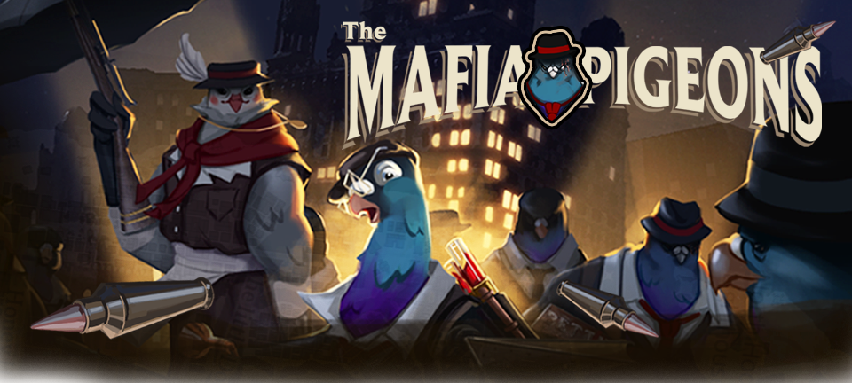 The Mafia Pigeons Development